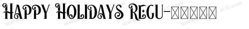 Happy Holidays Regu字体转换